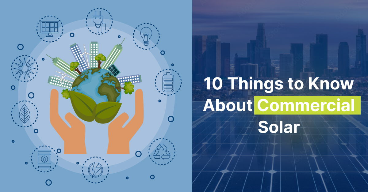 10 things to know about commercial solar